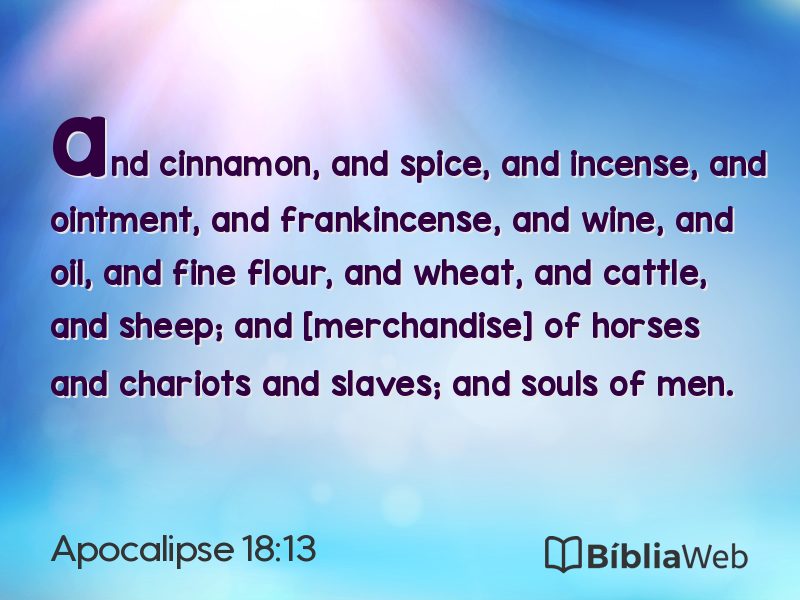 Apocalipse 18:13 em imagem para compartilhar