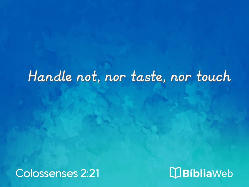 Colossenses 2:21 em imagem para compartilhar