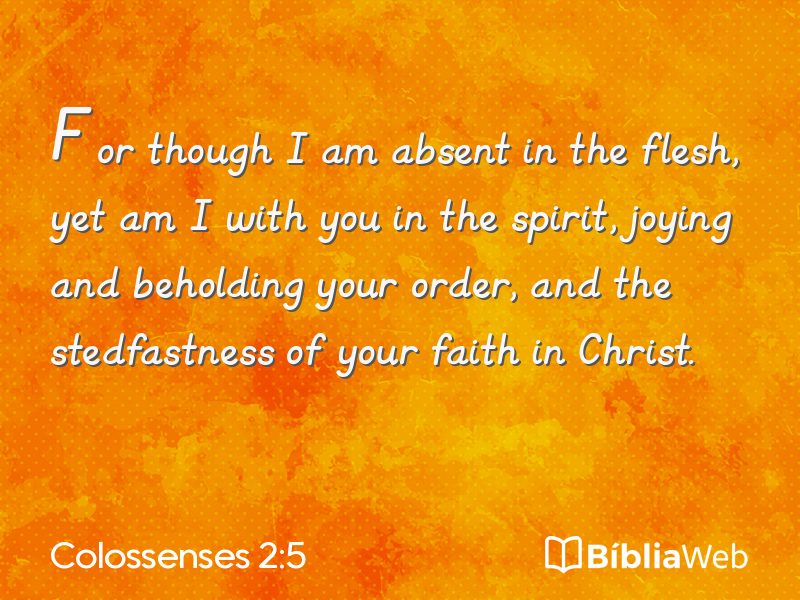 Colossenses 2:5 em imagem para compartilhar
