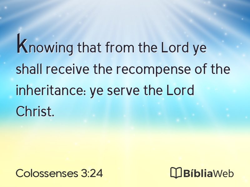 Colossenses 3:24 em imagem para compartilhar