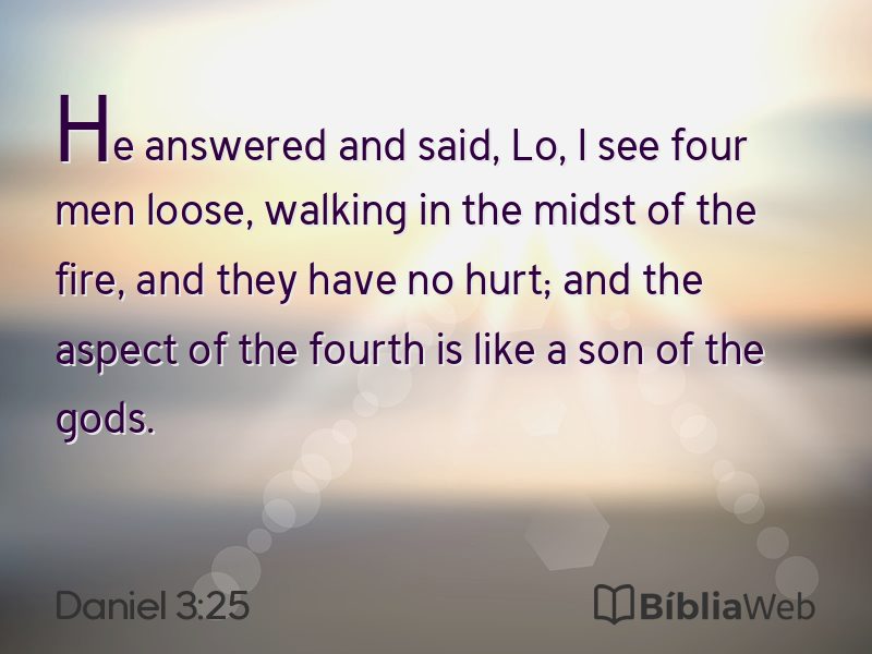 Daniel 3:25 em imagem para compartilhar