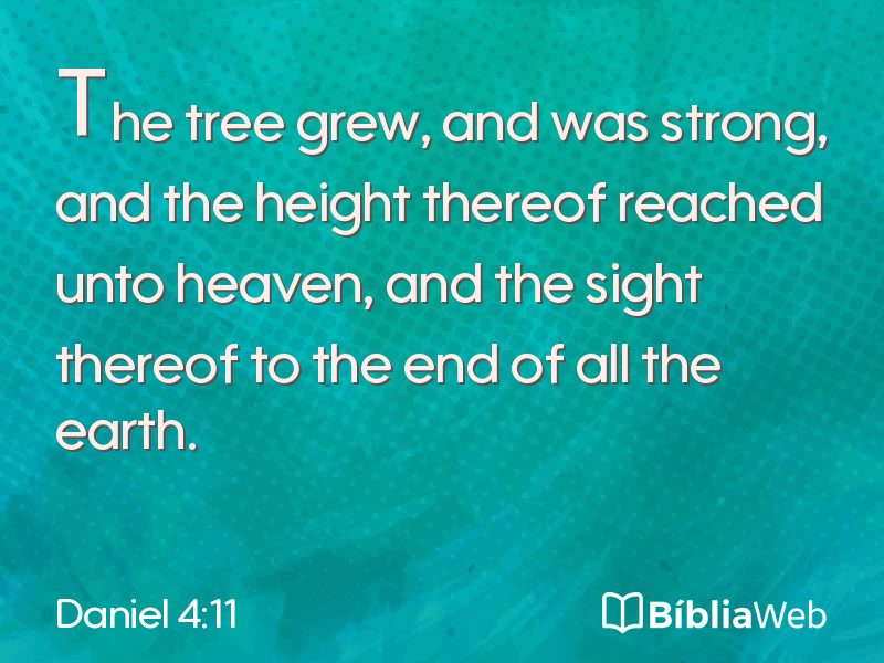 Daniel 4:11 em imagem para compartilhar