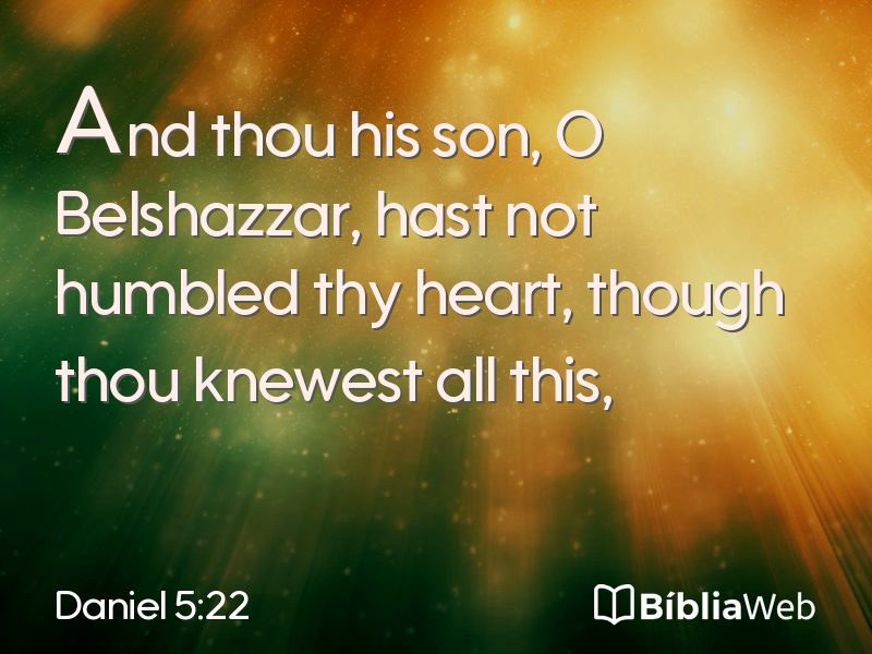 Daniel 5:22 em imagem para compartilhar