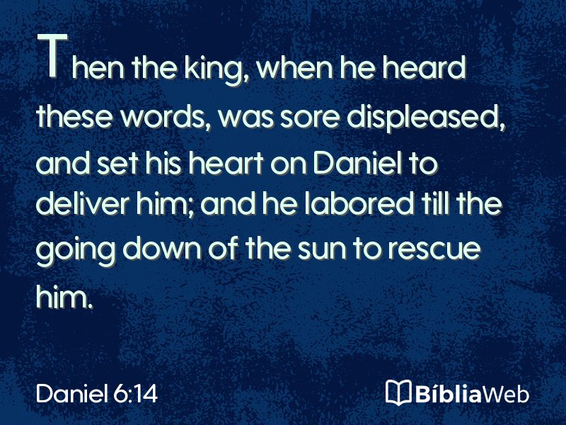 Daniel 6:14 em imagem para compartilhar