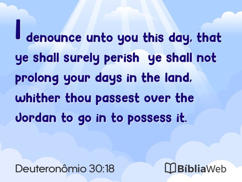 Deuteronômio 30:18 em imagem para compartilhar