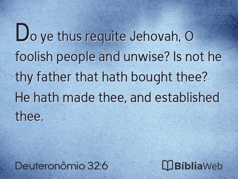 Deuteronômio 32:6 em imagem para compartilhar