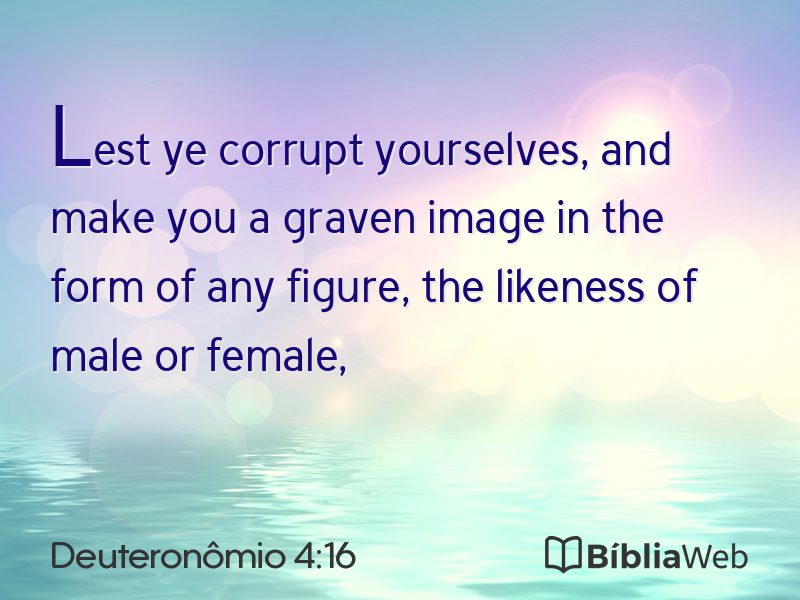 Deuteronômio 4:16 em imagem para compartilhar