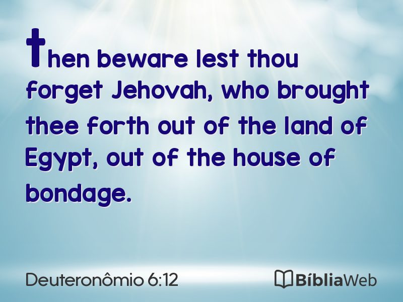 Deuteronômio 6:12 em imagem para compartilhar