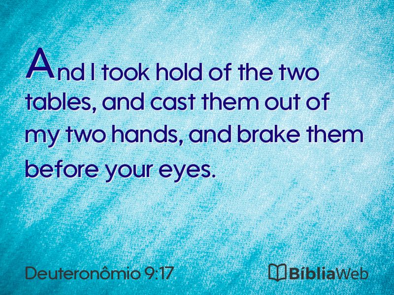 Deuteronômio 9:17 em imagem para compartilhar