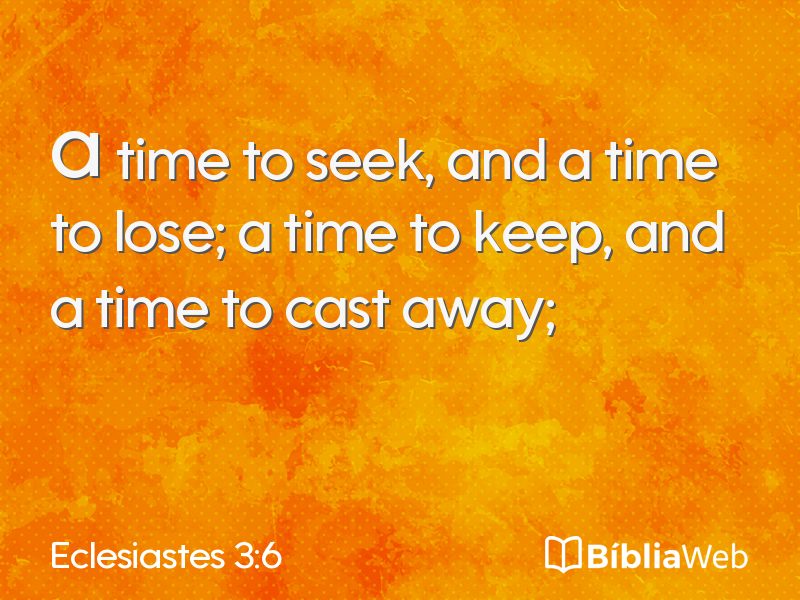 Eclesiastes 3:6 em imagem para compartilhar