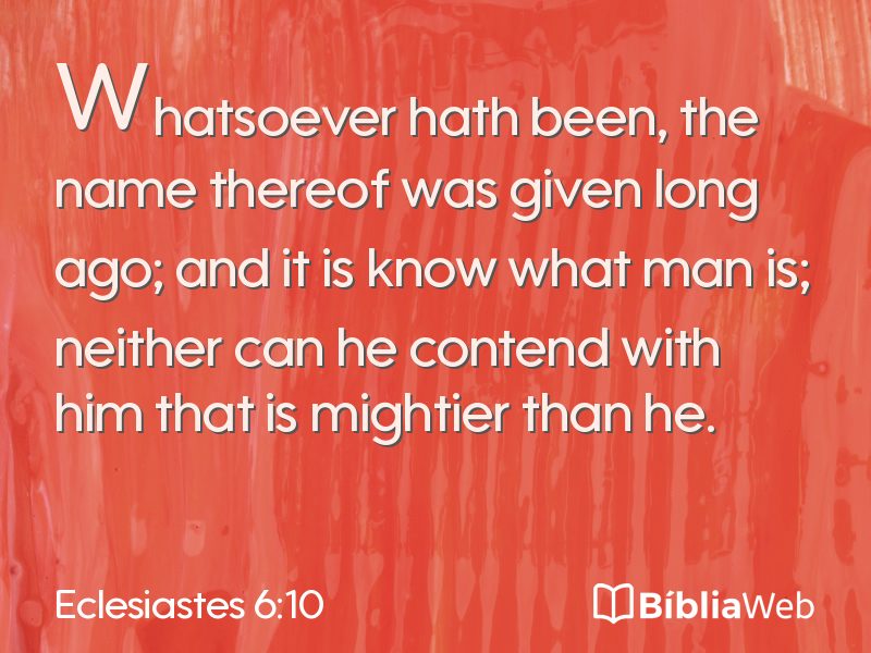 Eclesiastes 6:10 em imagem para compartilhar