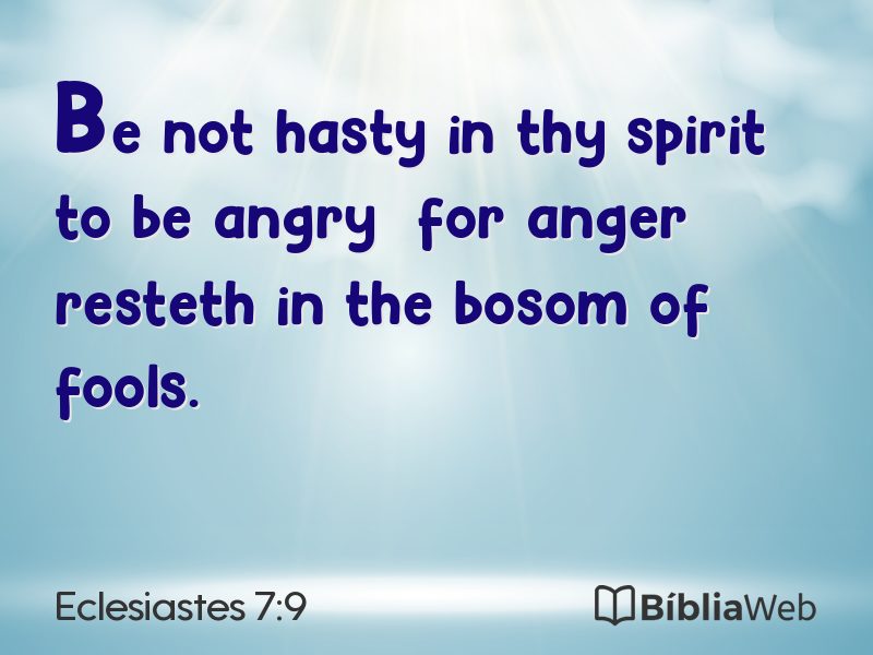 Eclesiastes 7:9 em imagem para compartilhar