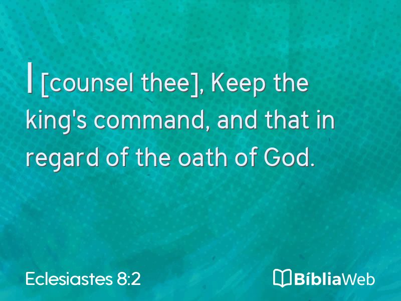 Eclesiastes 8:2 em imagem para compartilhar
