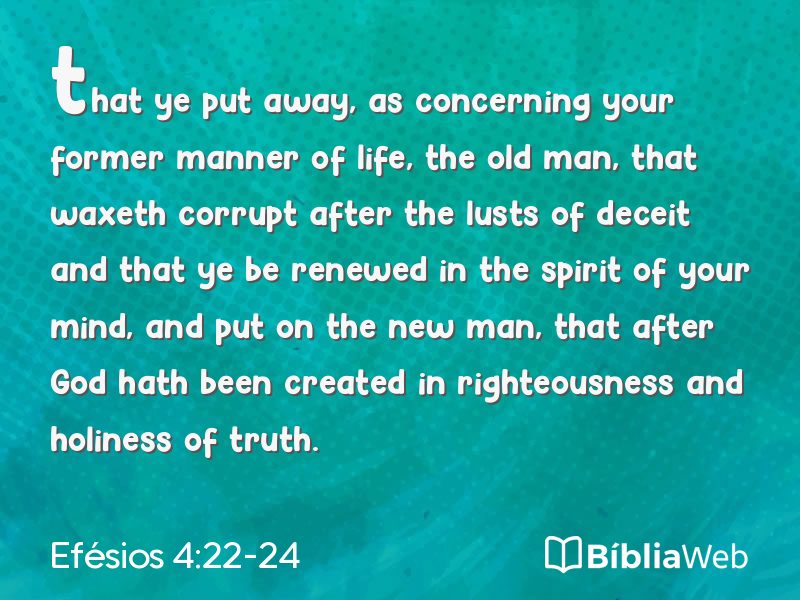 Efésios 4:22-24 em imagem para compartilhar