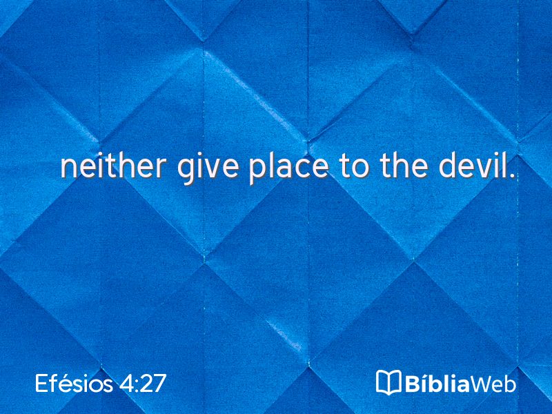Efésios 4:27 em imagem para compartilhar