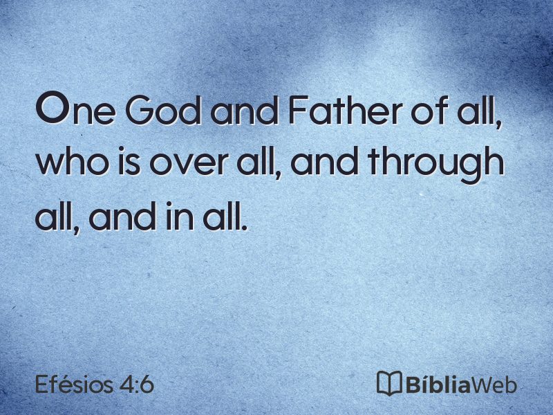 Efésios 4:6 em imagem para compartilhar