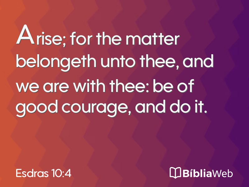 Esdras 10:4 em imagem para compartilhar