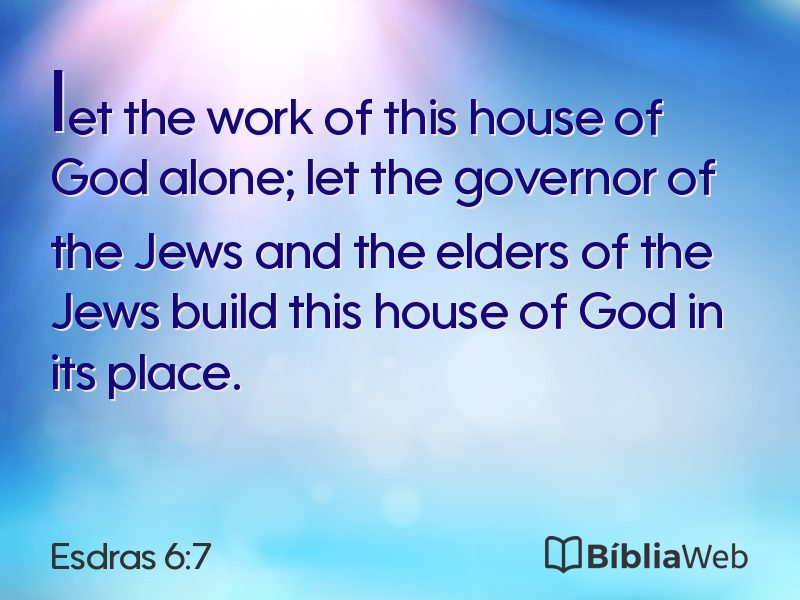 Esdras 6:7 em imagem para compartilhar