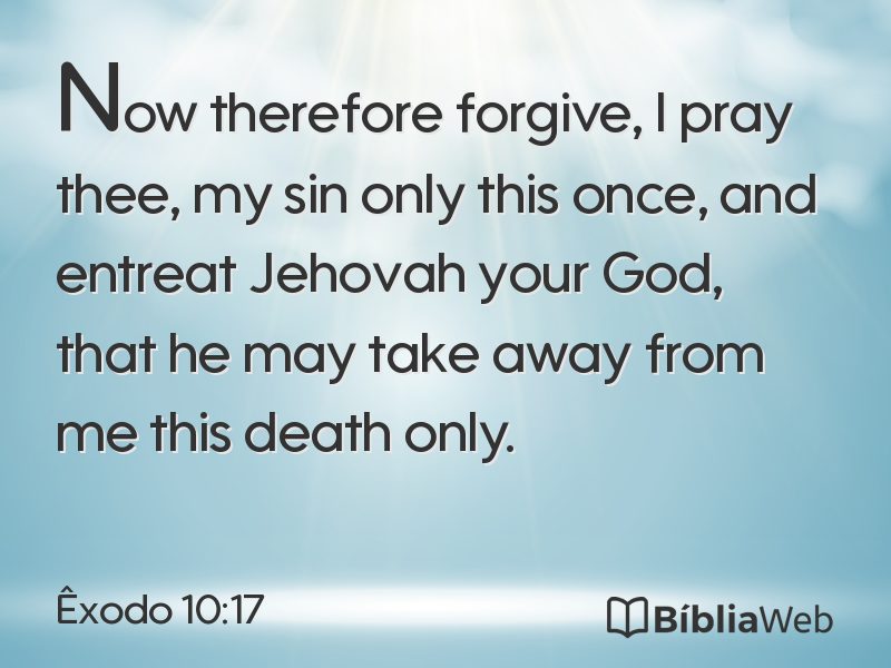 Êxodo 10:17 em imagem para compartilhar