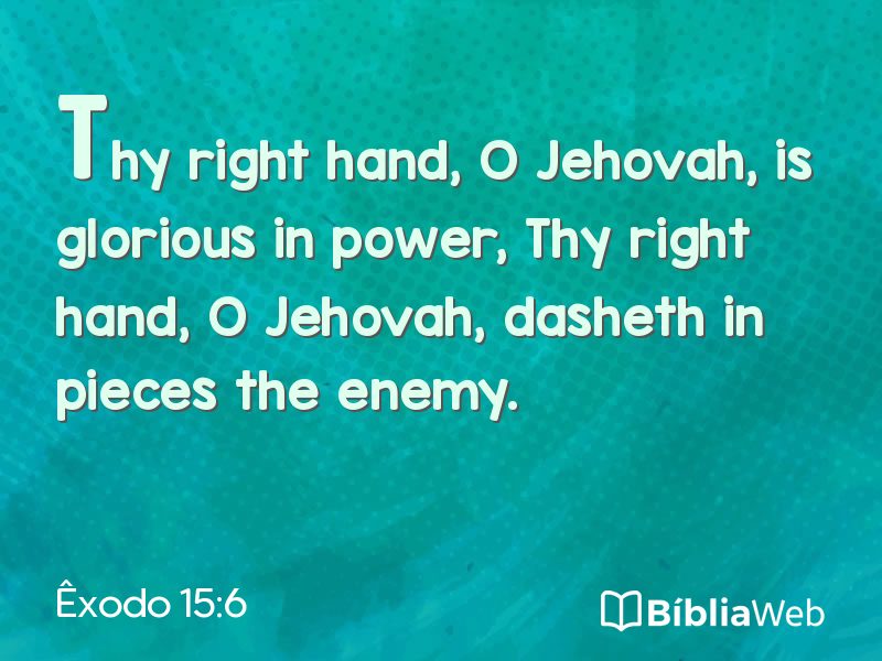Êxodo 15:6 em imagem para compartilhar