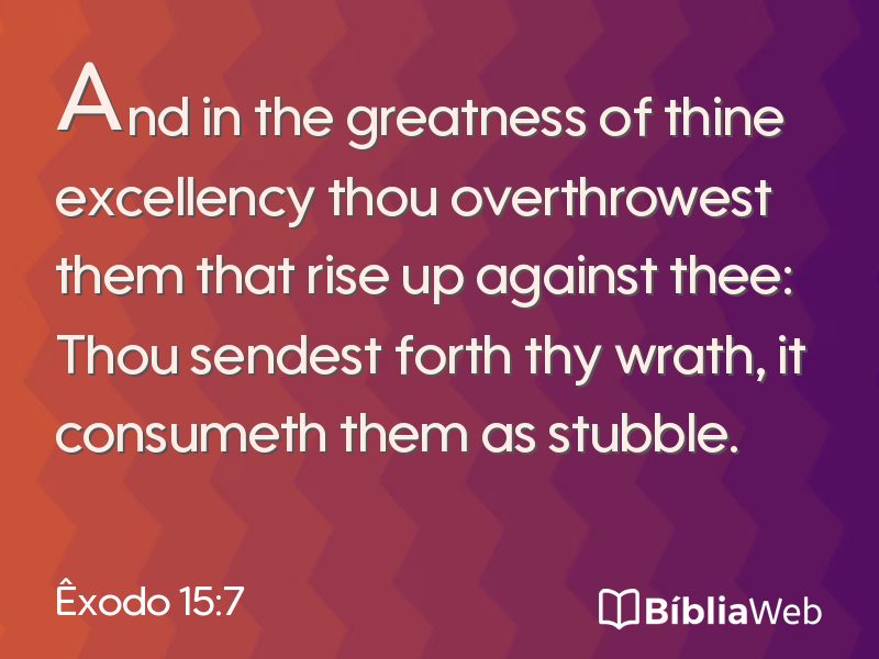 Êxodo 15:7 em imagem para compartilhar