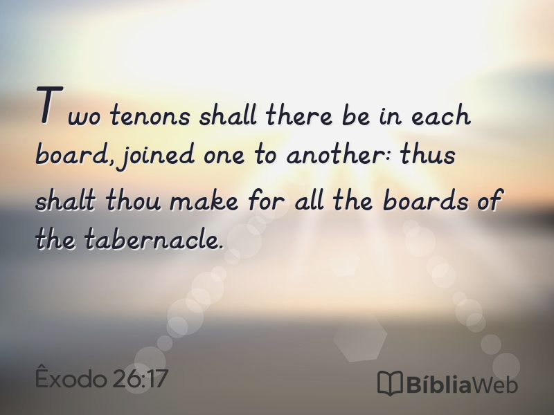 Êxodo 26:17 em imagem para compartilhar