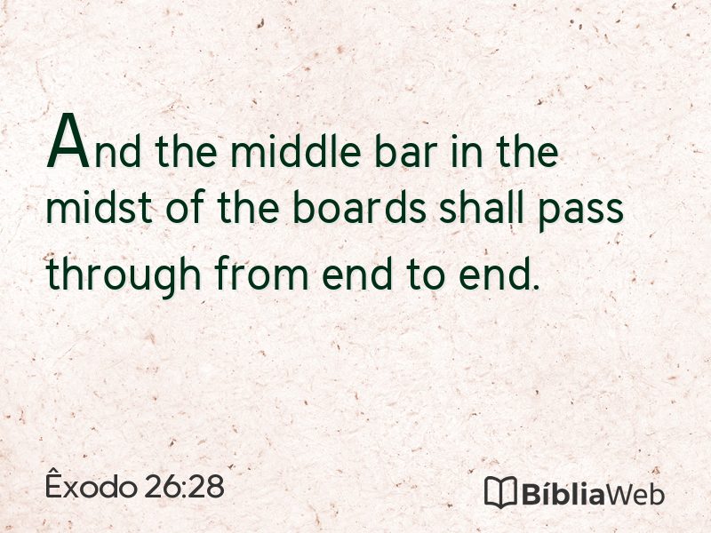 Êxodo 26:28 em imagem para compartilhar