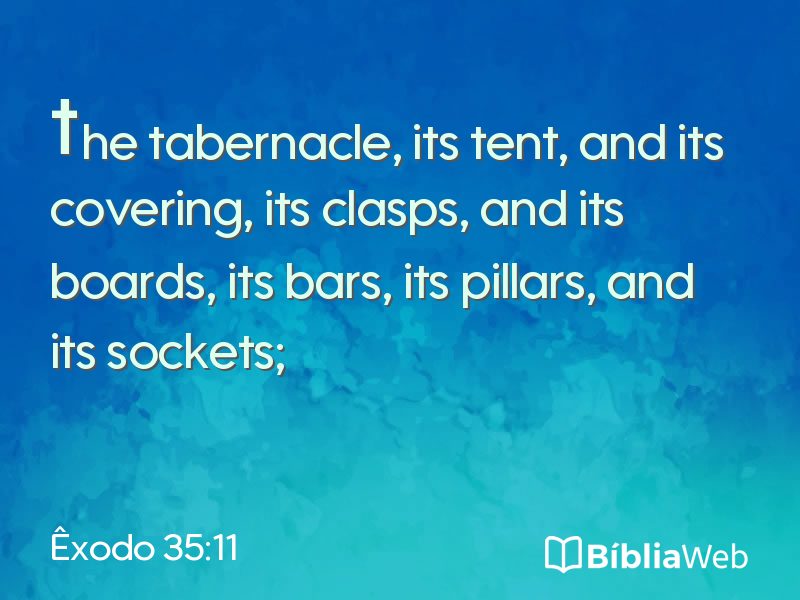 Êxodo 35:11 em imagem para compartilhar