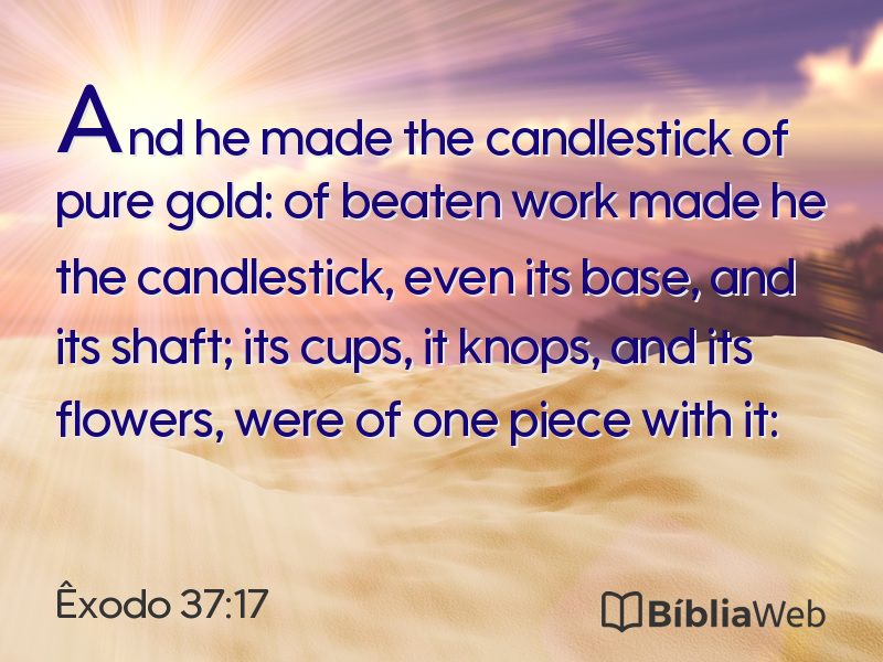 Êxodo 37:17 em imagem para compartilhar
