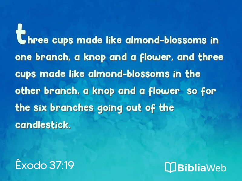 Êxodo 37:19 em imagem para compartilhar