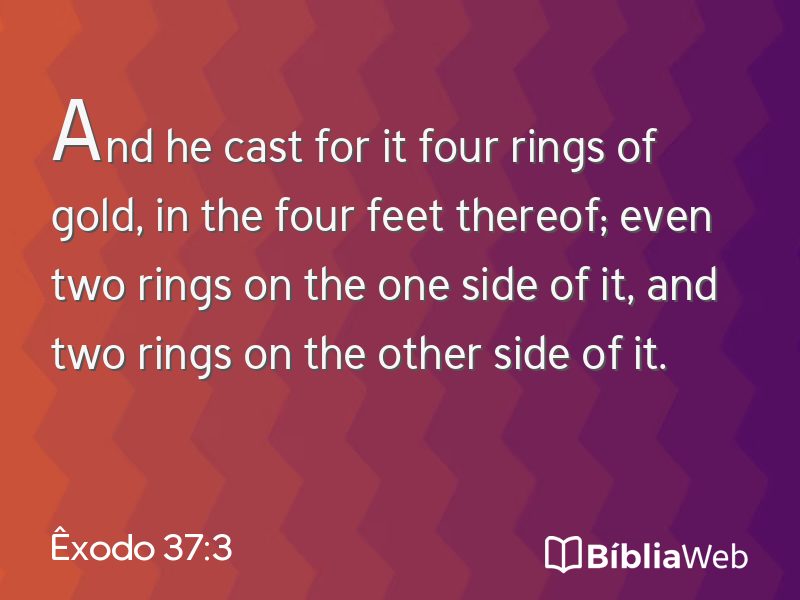 Êxodo 37:3 em imagem para compartilhar