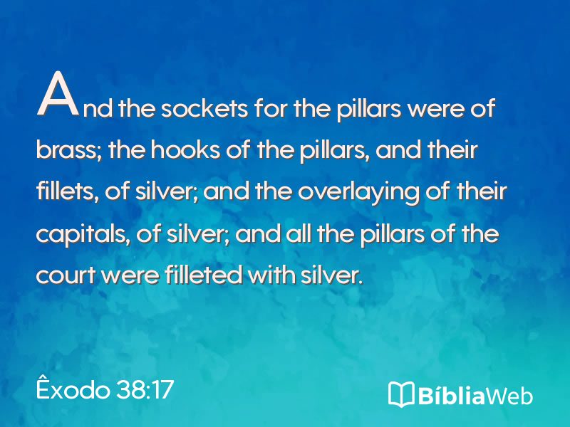 Êxodo 38:17 em imagem para compartilhar