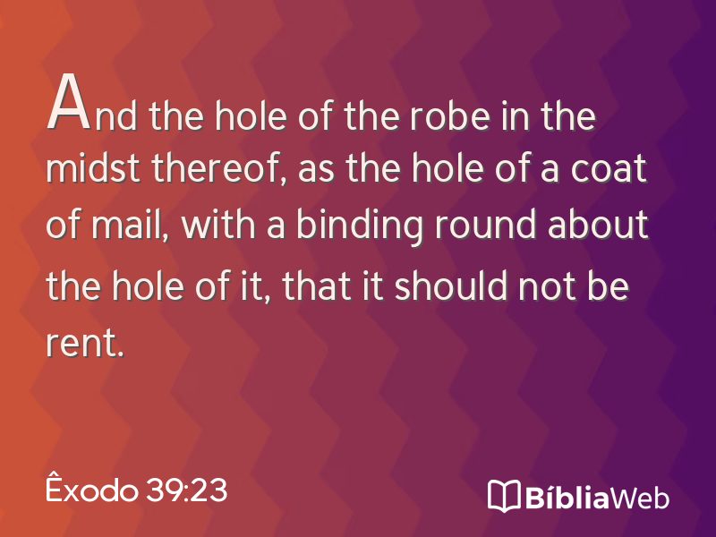 Êxodo 39:23 em imagem para compartilhar