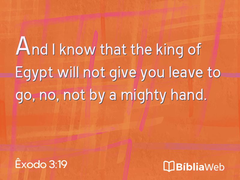 Êxodo 3:19 em imagem para compartilhar