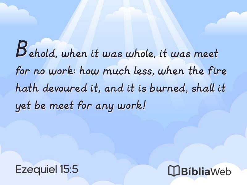 Ezequiel 15:5 em imagem para compartilhar