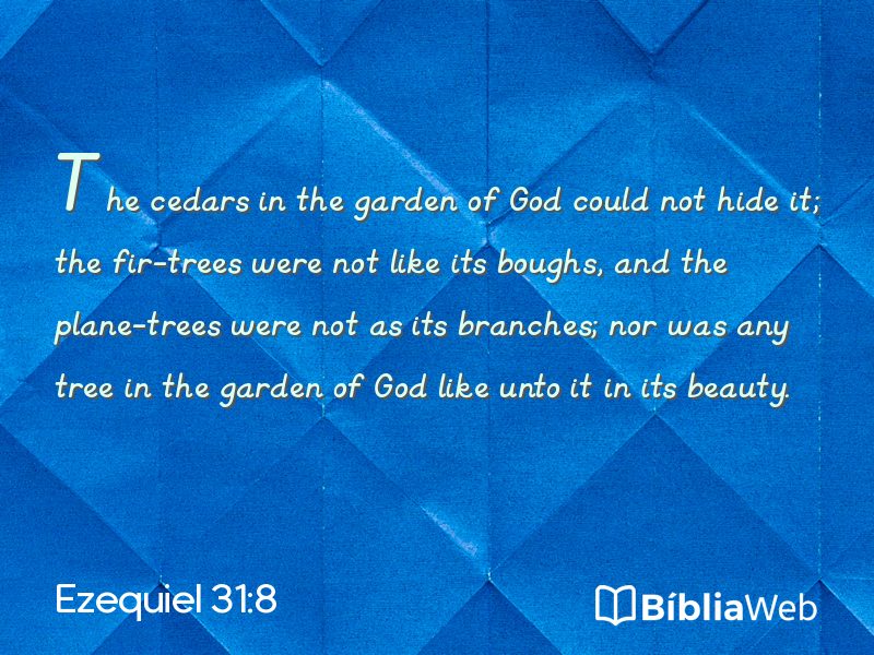 Ezequiel 31:8 em imagem para compartilhar