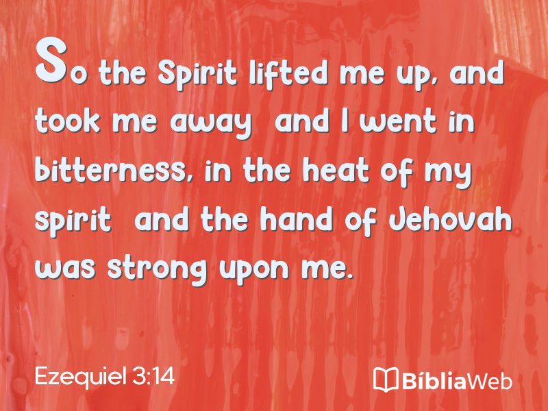 Ezequiel 3:14 em imagem para compartilhar