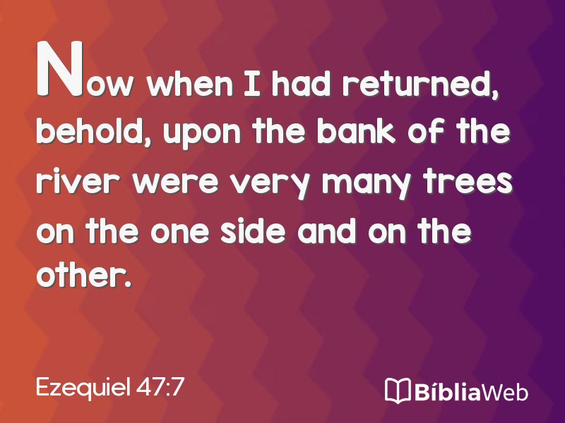 Ezequiel 47:7 em imagem para compartilhar