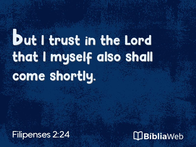Filipenses 2:24 em imagem para compartilhar