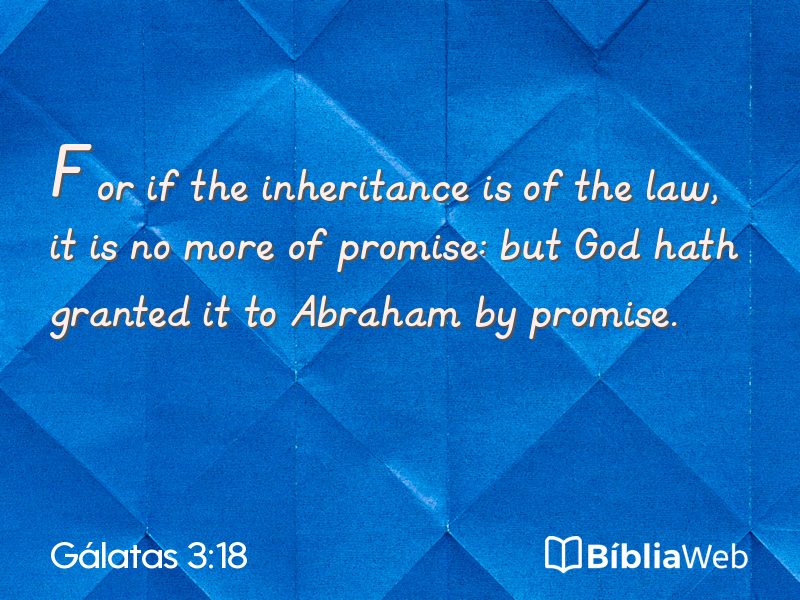 Gálatas 3:18 em imagem para compartilhar