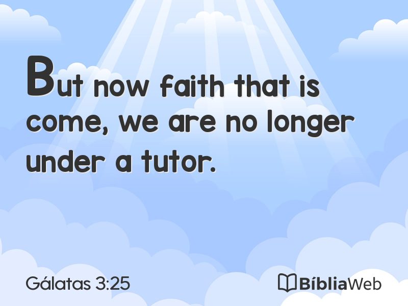 Gálatas 3:25 em imagem para compartilhar