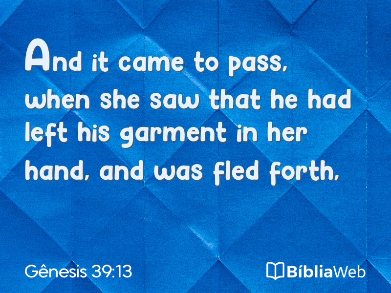 Gênesis 39:13 em imagem para compartilhar