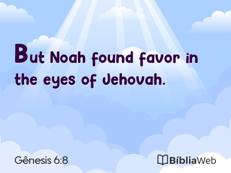 Gênesis 6:8 em imagem para compartilhar