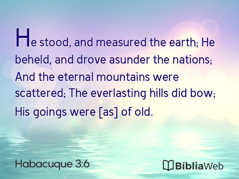 Habacuque 3:6 em imagem para compartilhar