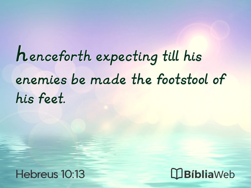 Hebreus 10:13 em imagem para compartilhar
