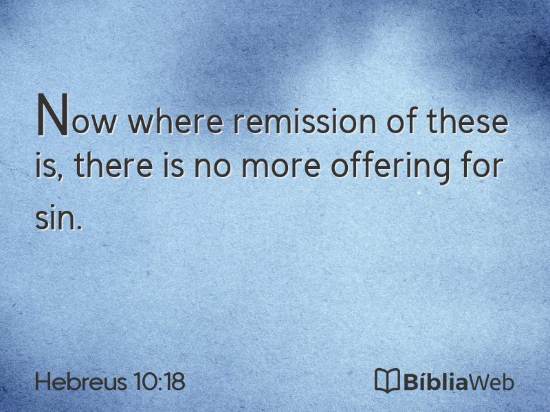 Hebreus 10:18 em imagem para compartilhar