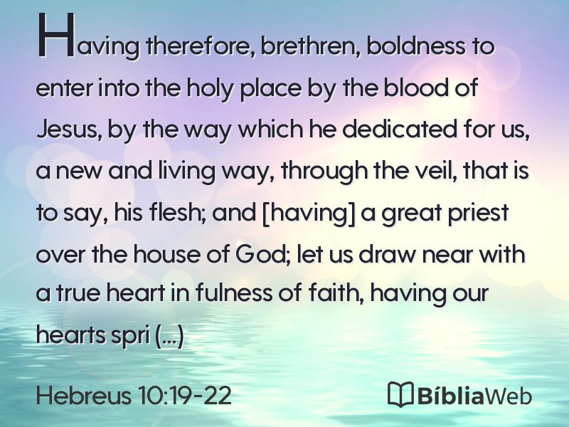 Hebreus 10:19-22 em imagem para compartilhar