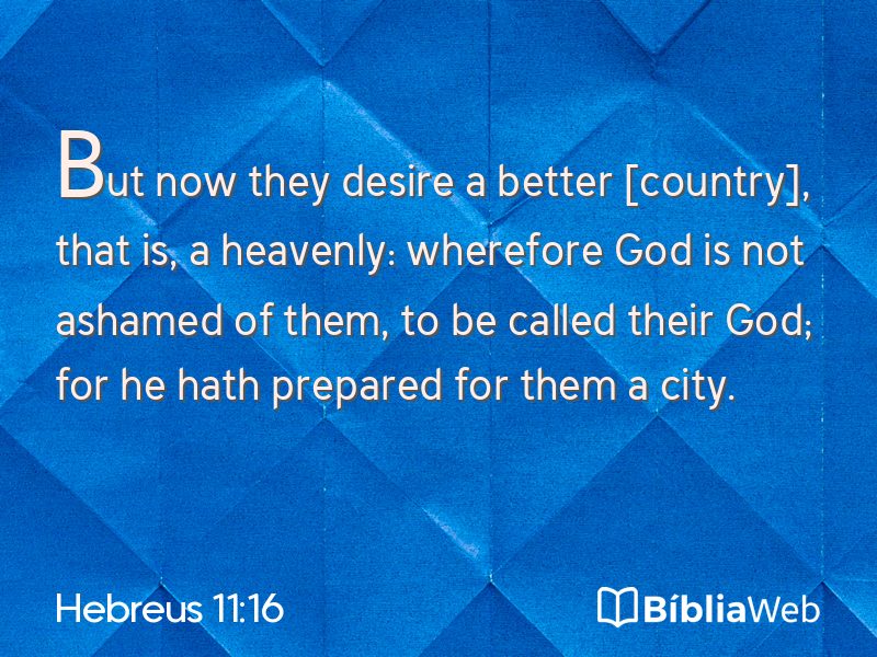 Hebreus 11:16 em imagem para compartilhar