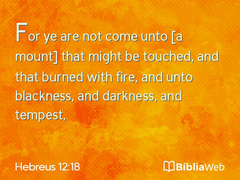 Hebreus 12:18 em imagem para compartilhar
