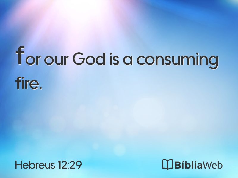 Hebreus 12:29 em imagem para compartilhar